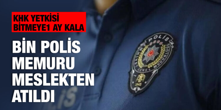 Emniyet Genel Müdürlüğü’nden bin polis ihraç edildi